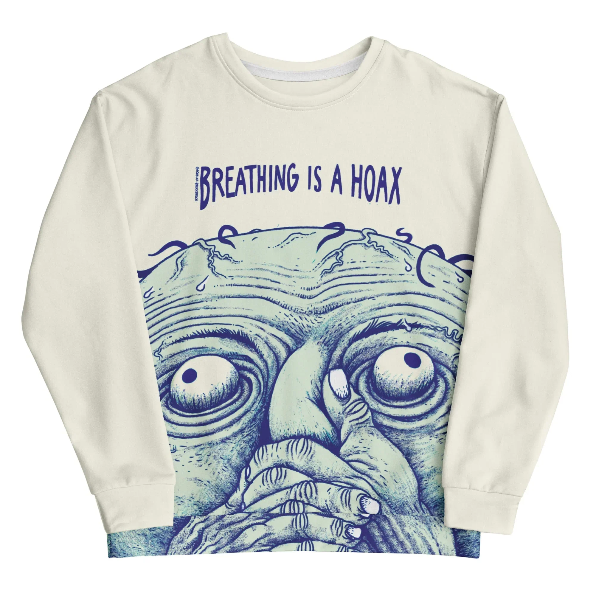 Breathing is a Hoax Sweatshirt